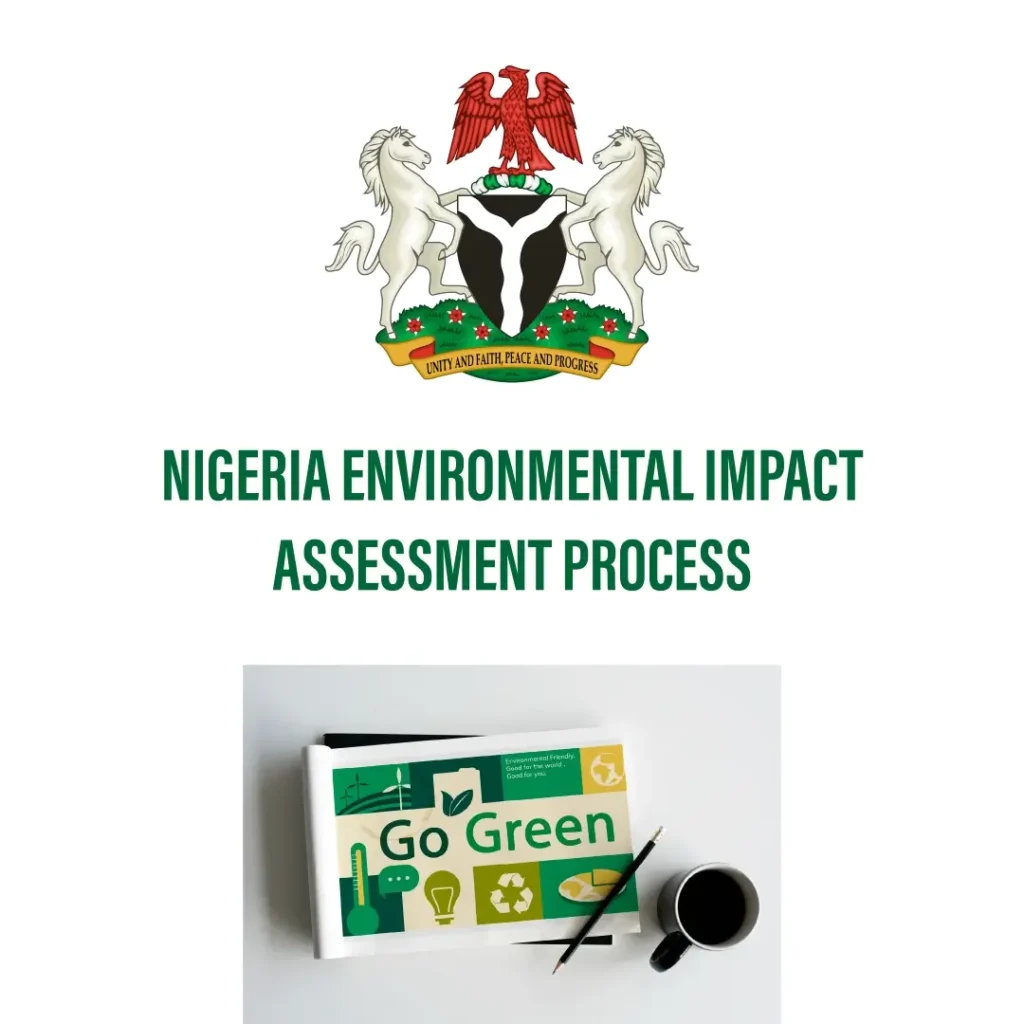 HOW THE NIGERIAN EIA PROCESS WORKS: A STEP-BY-STEP GUIDE FOR PROJECT DEVELOPERS
